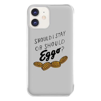 Should I Stay Or Should I Eggo Phone Case for iPhone 11