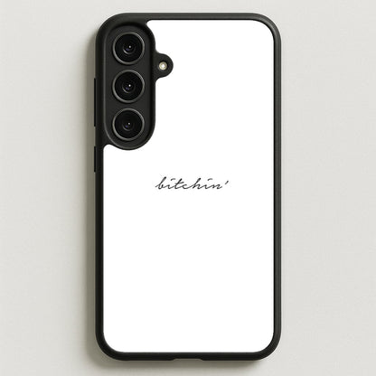 Bitchin' - White Stranger Phone Case for Galaxy S25FE