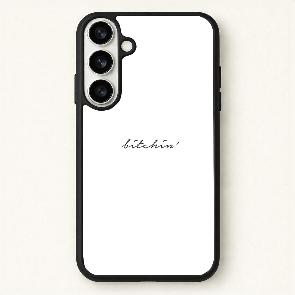 Bitchin' - White Stranger Phone Case for Galaxy S26 Plus