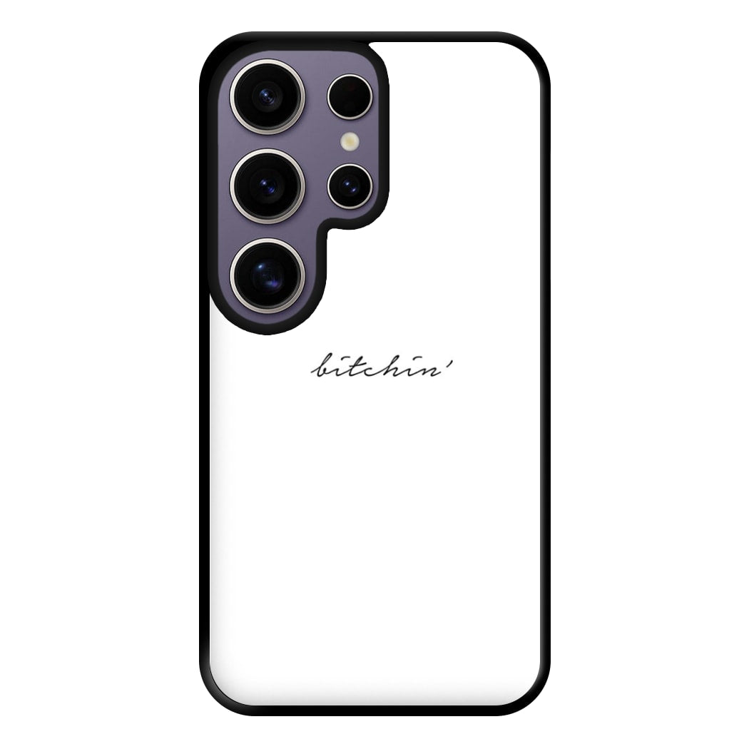 Bitchin' - White Stranger Phone Case for Galaxy S25 Ultra