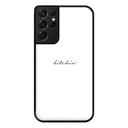 Bitchin' - White Stranger Phone Case for Galaxy S21 Ultra