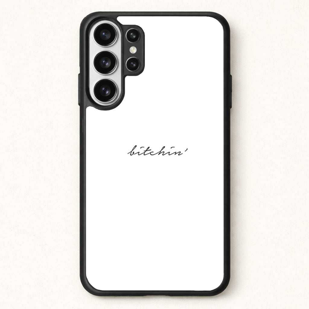 Bitchin' - White Stranger Phone Case for Galaxy S26 Ultra