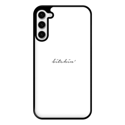 Bitchin' - White Stranger Phone Case for Galaxy S23 Plus