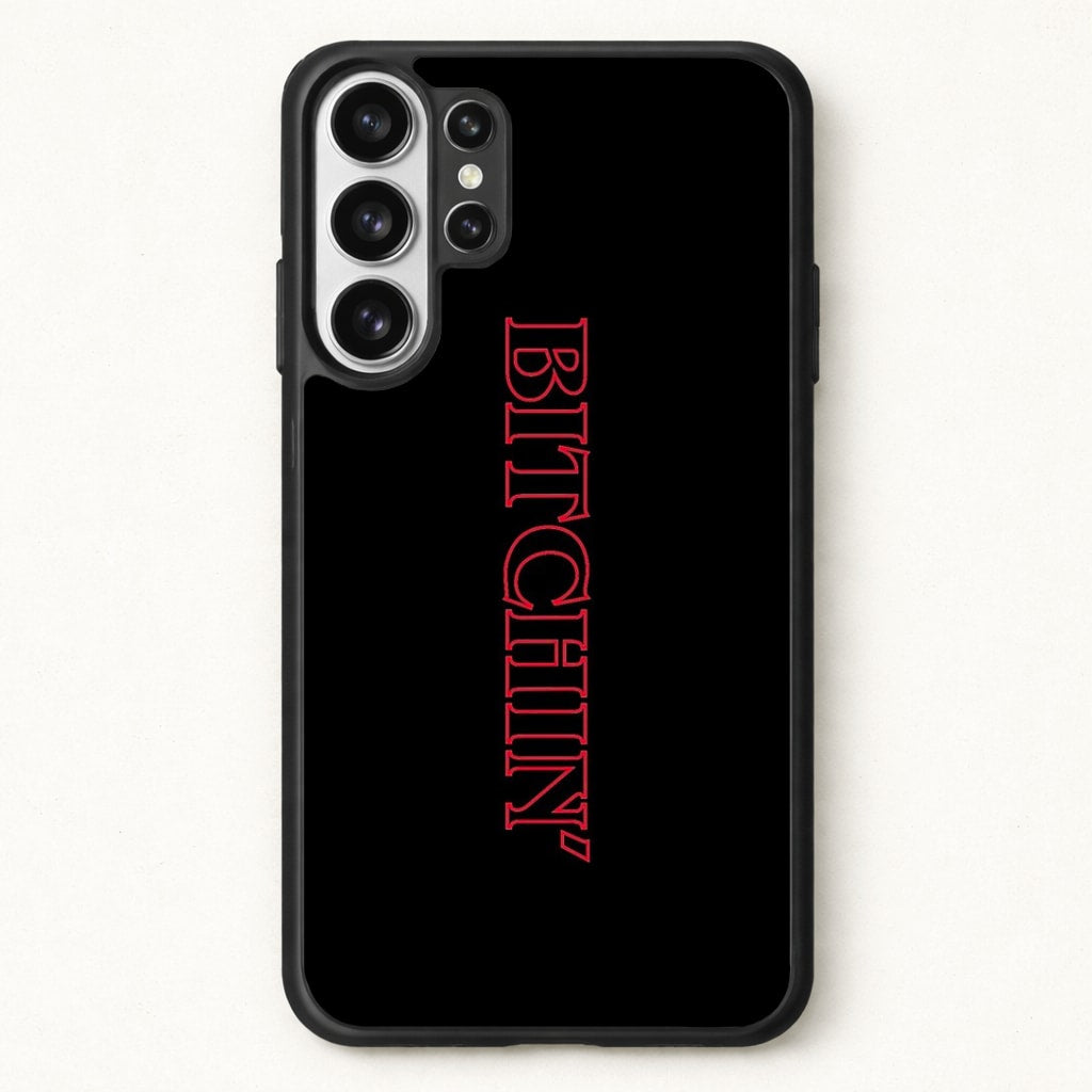 Stranger Bitchin' Logo Phone Case for Galaxy S26 Ultra