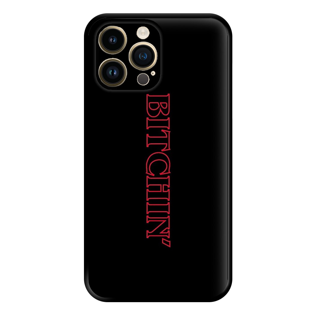 Stranger Bitchin' Logo Phone Case for iPhone 14 Pro Max