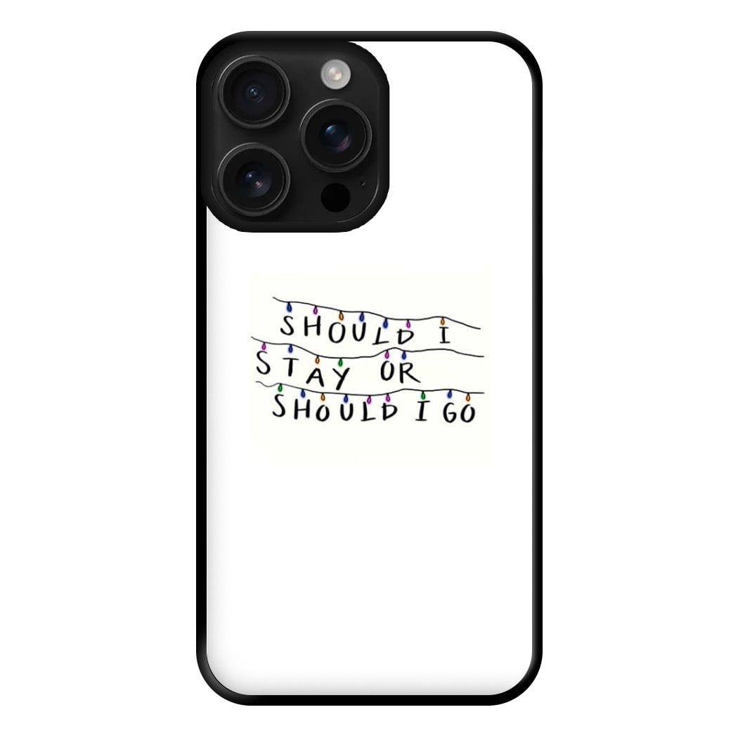 Should I Stay Or Should I Go Phone Case