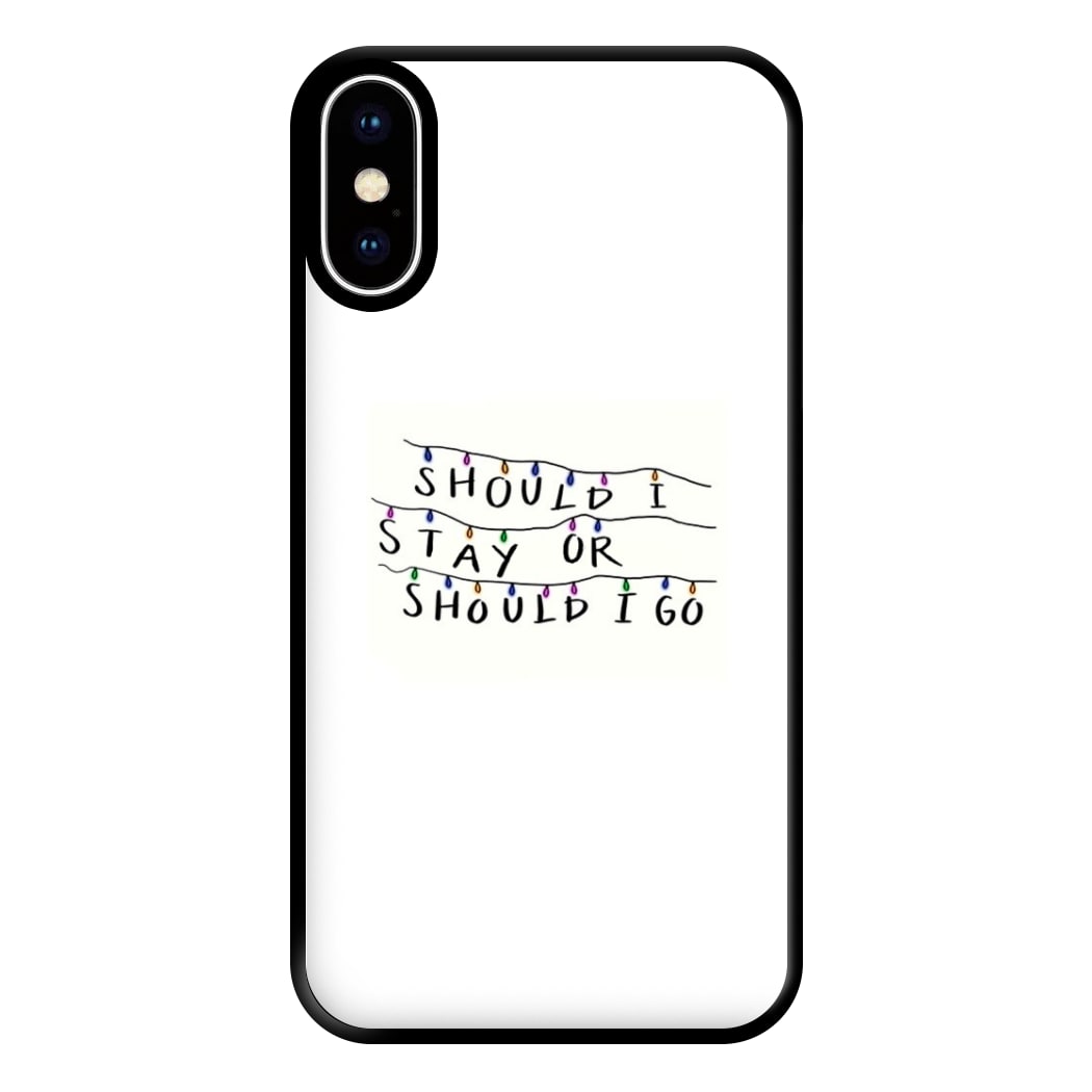 Should I Stay Or Should I Go Phone Case for iPhone XS Max