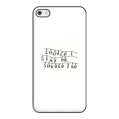 Should I Stay Or Should I Go Phone Case for iPhone 5 / 5s / SE 2016