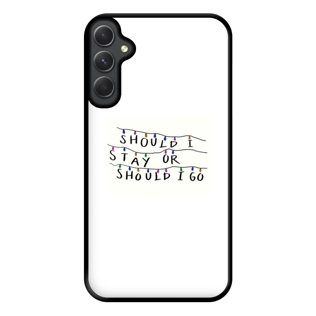 Should I Stay Or Should I Go Phone Case for Galaxy A14