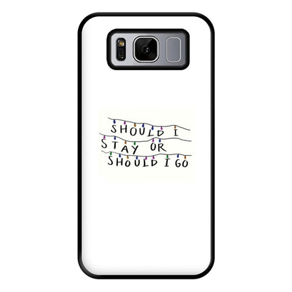 Should I Stay Or Should I Go Phone Case for Galaxy S8 Plus