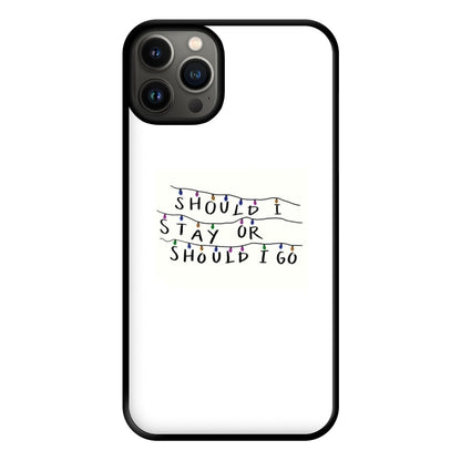 Should I Stay Or Should I Go Phone Case for iPhone 13