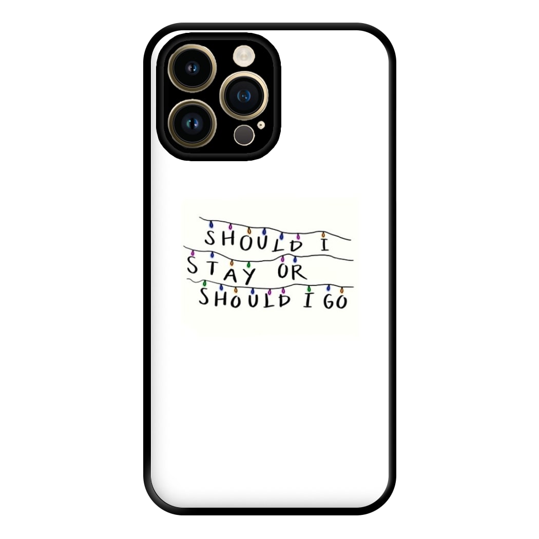 Should I Stay Or Should I Go Phone Case for iPhone 14 Pro Max