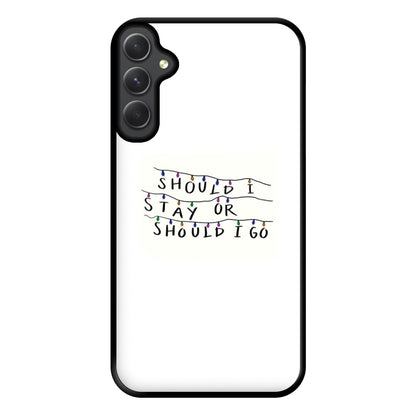 Should I Stay Or Should I Go Phone Case for Galaxy A34