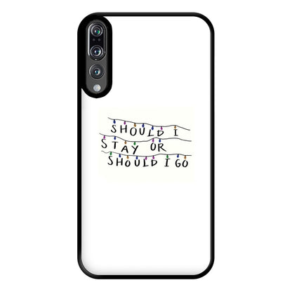 Should I Stay Or Should I Go Phone Case for Huawei P20 Pro