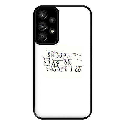 Should I Stay Or Should I Go Phone Case for Galaxy A33