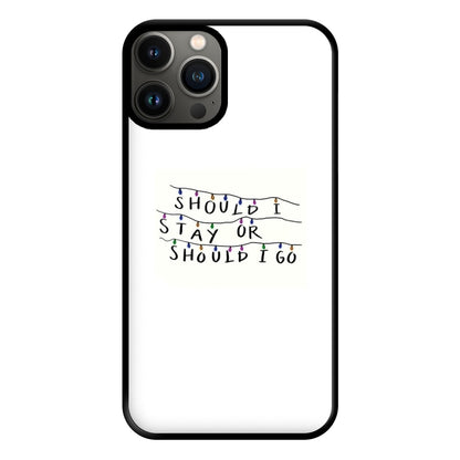 Should I Stay Or Should I Go Phone Case for iPhone 11 Pro Max