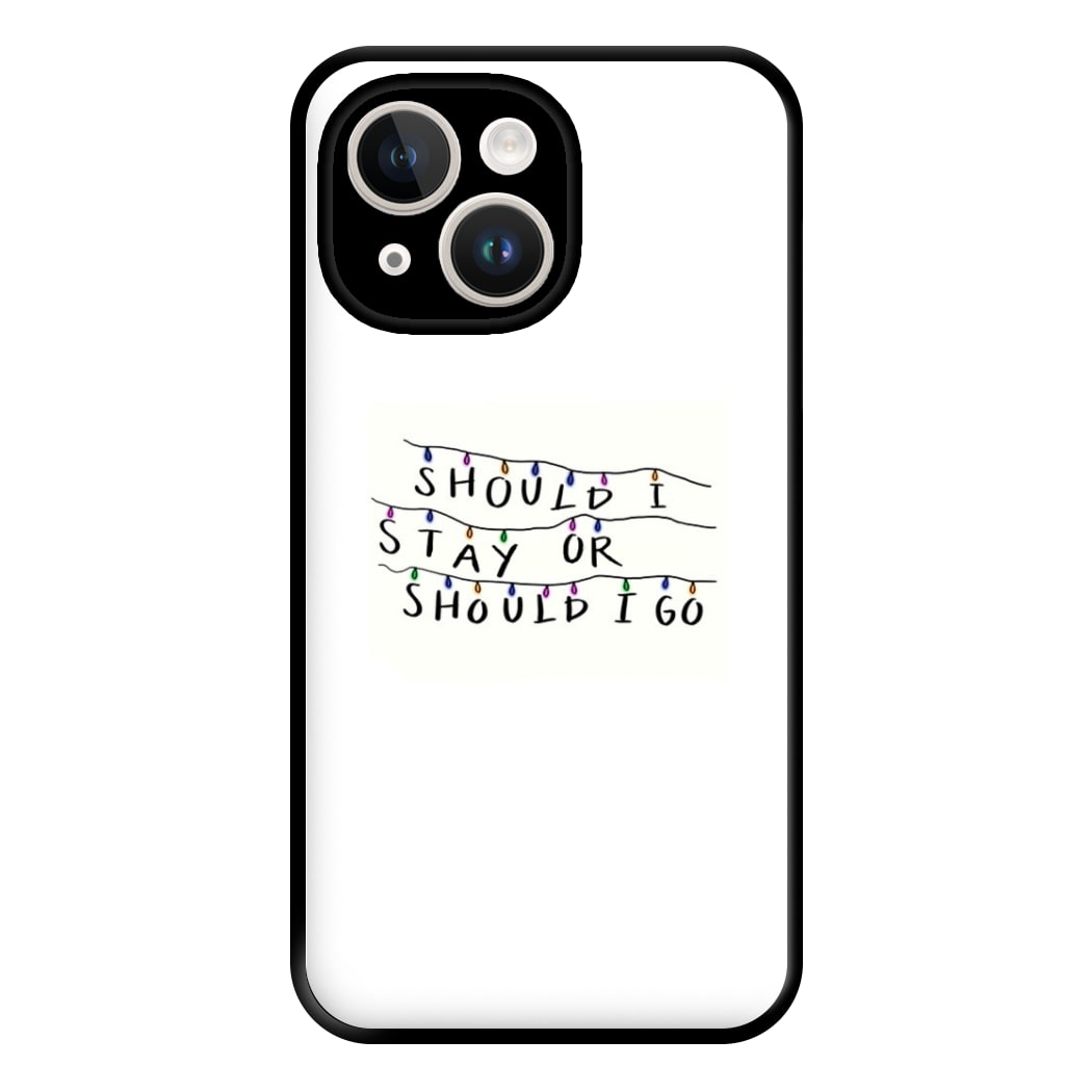 Should I Stay Or Should I Go Phone Case for iPhone 14 Plus