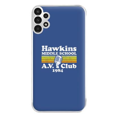 Hawkins Middle School AV Club Phone Case for Galaxy A13