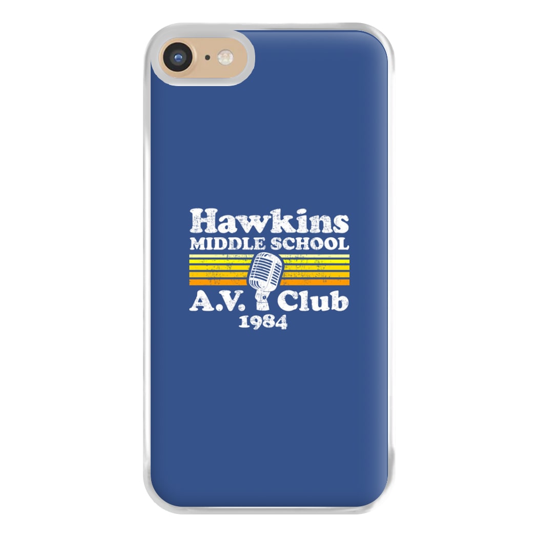 Hawkins Middle School AV Club Phone Case for iPhone 6 / 7 / 8 / SE