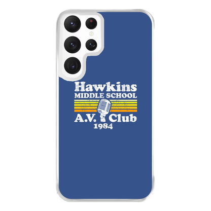 Hawkins Middle School AV Club Phone Case for Galaxy S22 Ultra