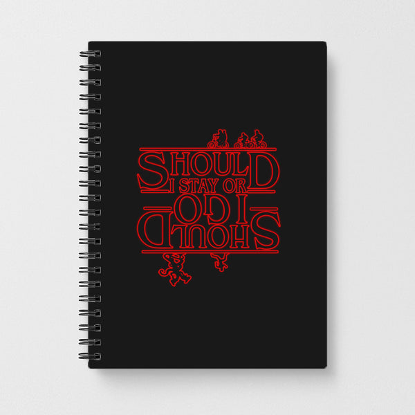 Should I Stay Or Should I Go Upside Down - Stranger Things Notebook