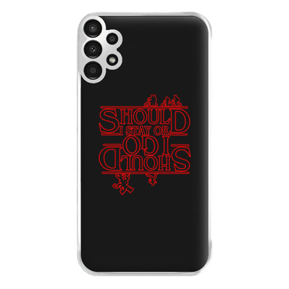 Should I Stay Or Should I Go Upside Down Phone Case for Galaxy A13