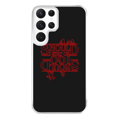 Should I Stay Or Should I Go Upside Down Phone Case for Galaxy S22 Ultra