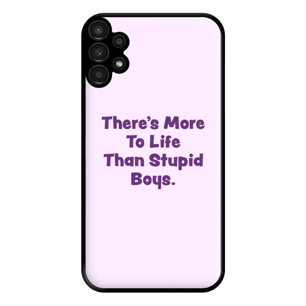 More To Life Phone Case for Galaxy A13