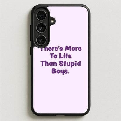 More To Life Phone Case for Galaxy S25FE
