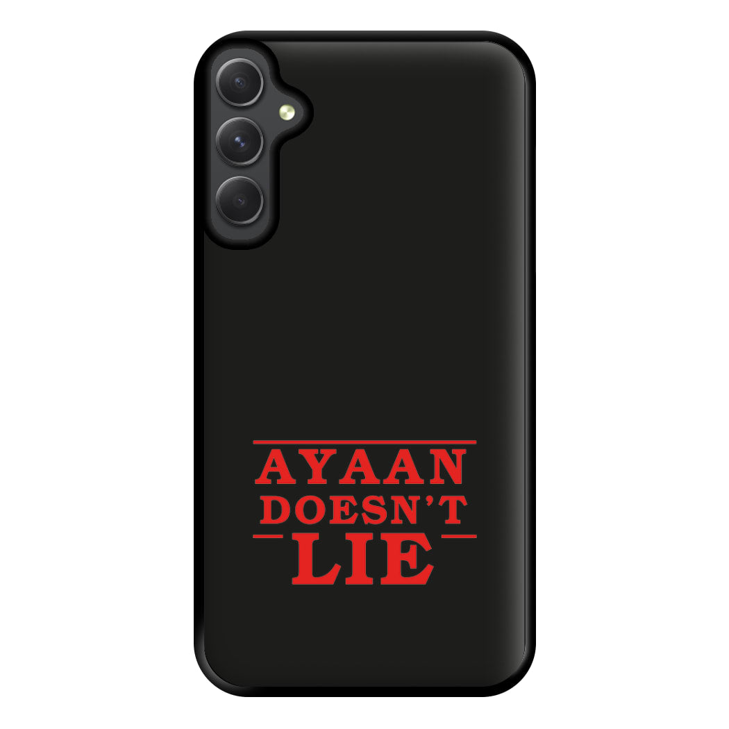 Doesn't Lie - Personalised Stranger Phone Case for Galaxy A14