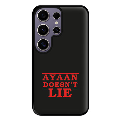 Doesn't Lie - Personalised Stranger Phone Case for Galaxy S25 Ultra