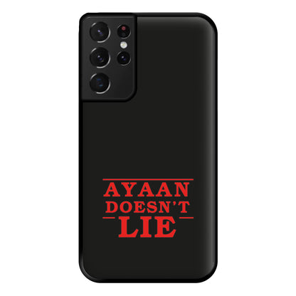 Doesn't Lie - Personalised Stranger Phone Case for Galaxy S21 Ultra