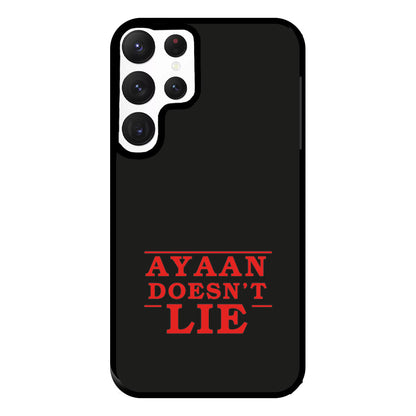 Doesn't Lie - Personalised Stranger Phone Case for Galaxy S22 Ultra