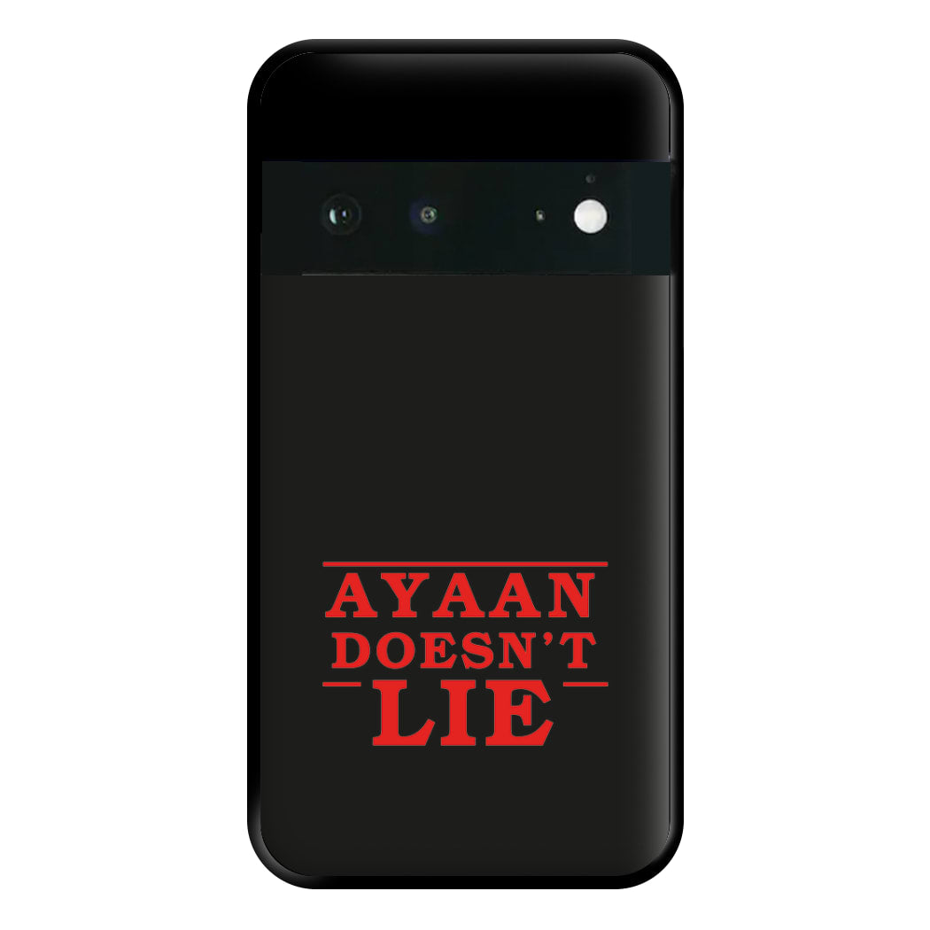 Doesn't Lie - Personalised Stranger Phone Case for Google Pixel 6a