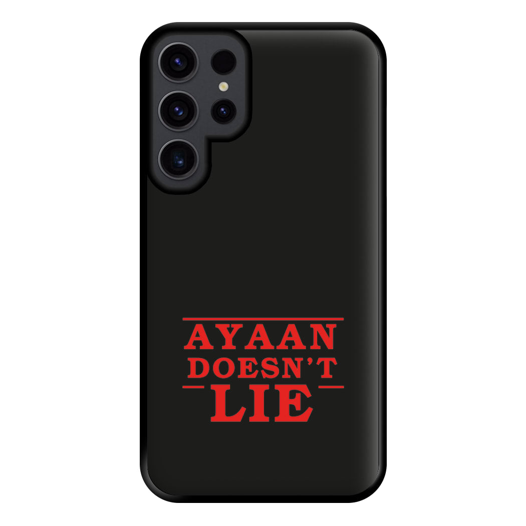 Doesn't Lie - Personalised Stranger Phone Case for Galaxy S23 Ultra