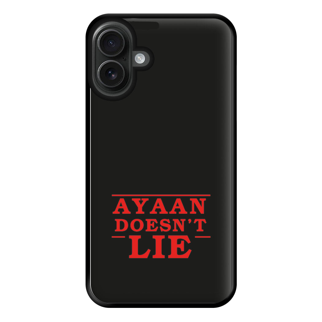 Doesn't Lie - Personalised Stranger Phone Case for iPhone 16 Plus