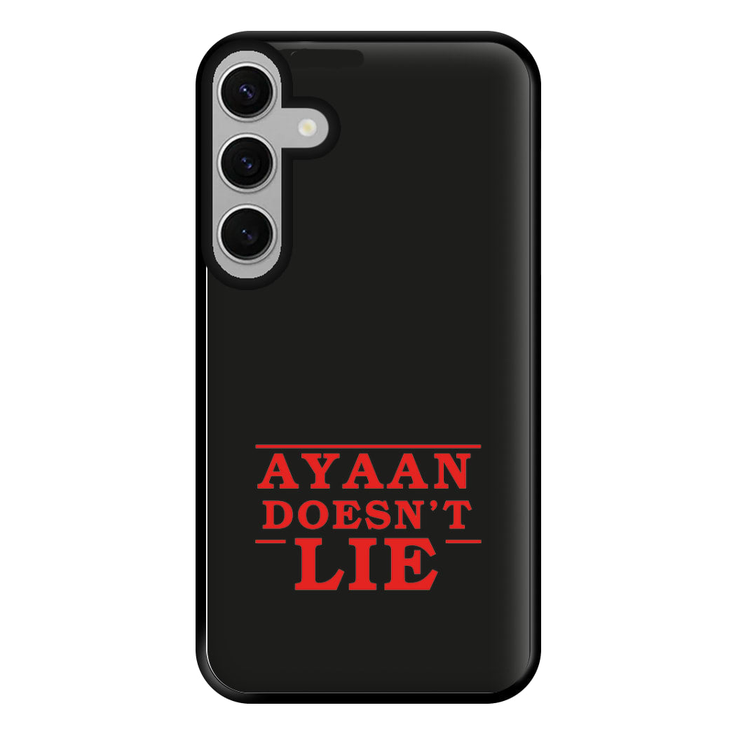 Doesn't Lie - Personalised Stranger Phone Case for Galaxy S24FE