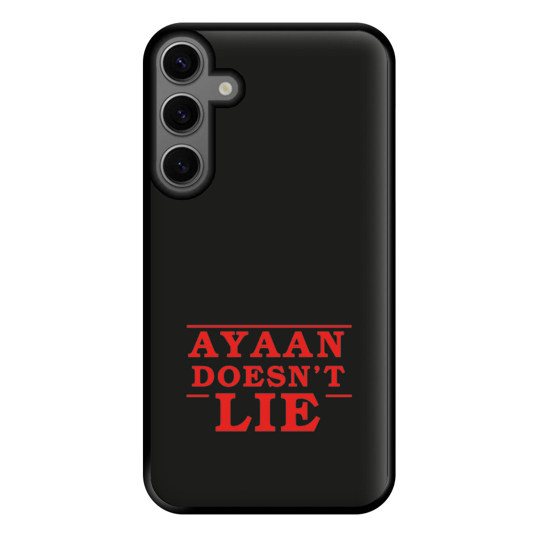 Doesn't Lie - Personalised Stranger Phone Case for Galaxy S23FE