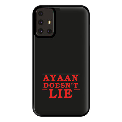 Doesn't Lie - Personalised Stranger Phone Case for Galaxy A71