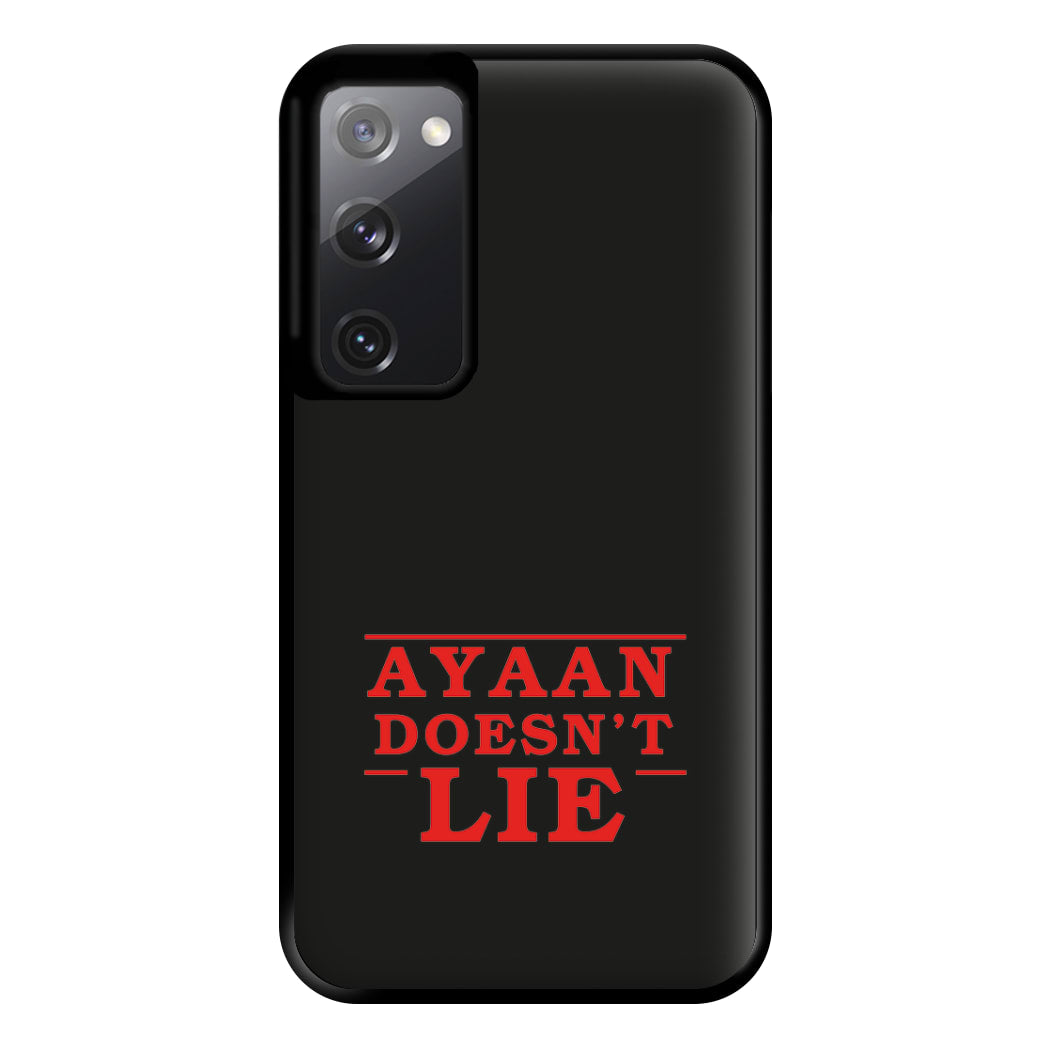 Doesn't Lie - Personalised Stranger Phone Case for Galaxy S20FE