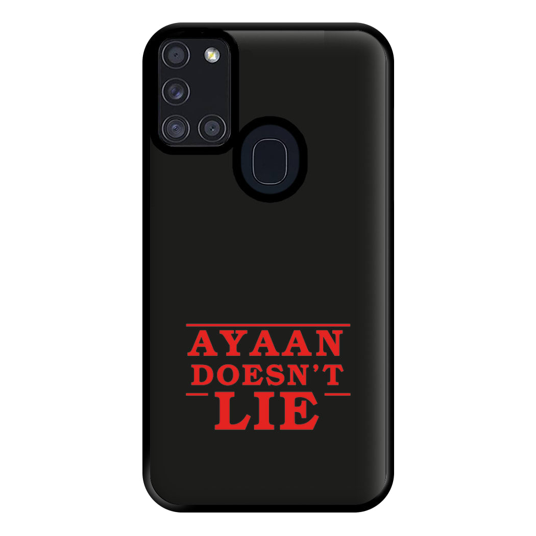 Doesn't Lie - Personalised Stranger Phone Case for Galaxy A21s