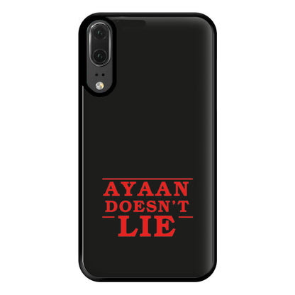 Doesn't Lie - Personalised Stranger Phone Case for Huawei P20