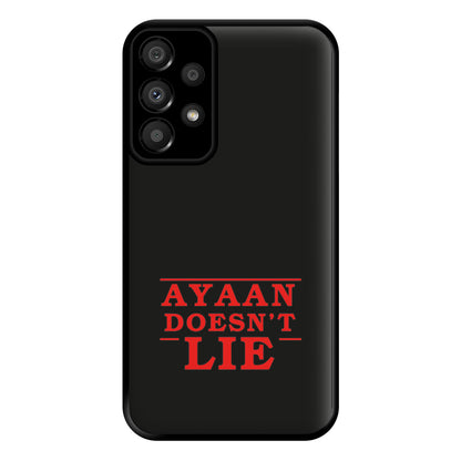 Doesn't Lie - Personalised Stranger Phone Case for Galaxy A33