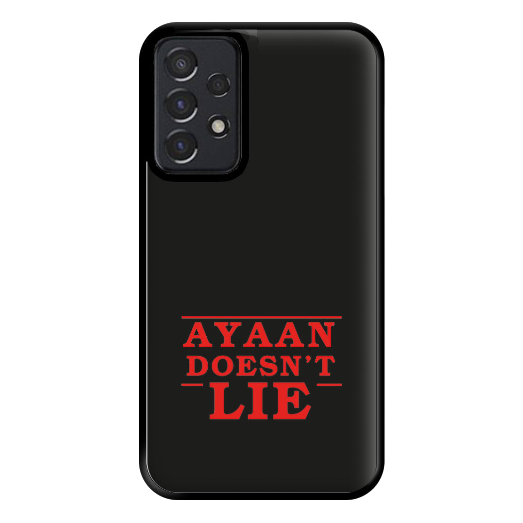 Doesn't Lie - Personalised Stranger Phone Case for Galaxy A52 / A52s