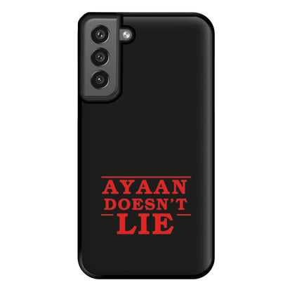 Doesn't Lie - Personalised Stranger Phone Case for Galaxy S21FE