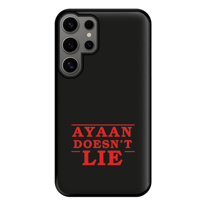 Doesn't Lie - Personalised Stranger Phone Case for Galaxy S24 Ultra