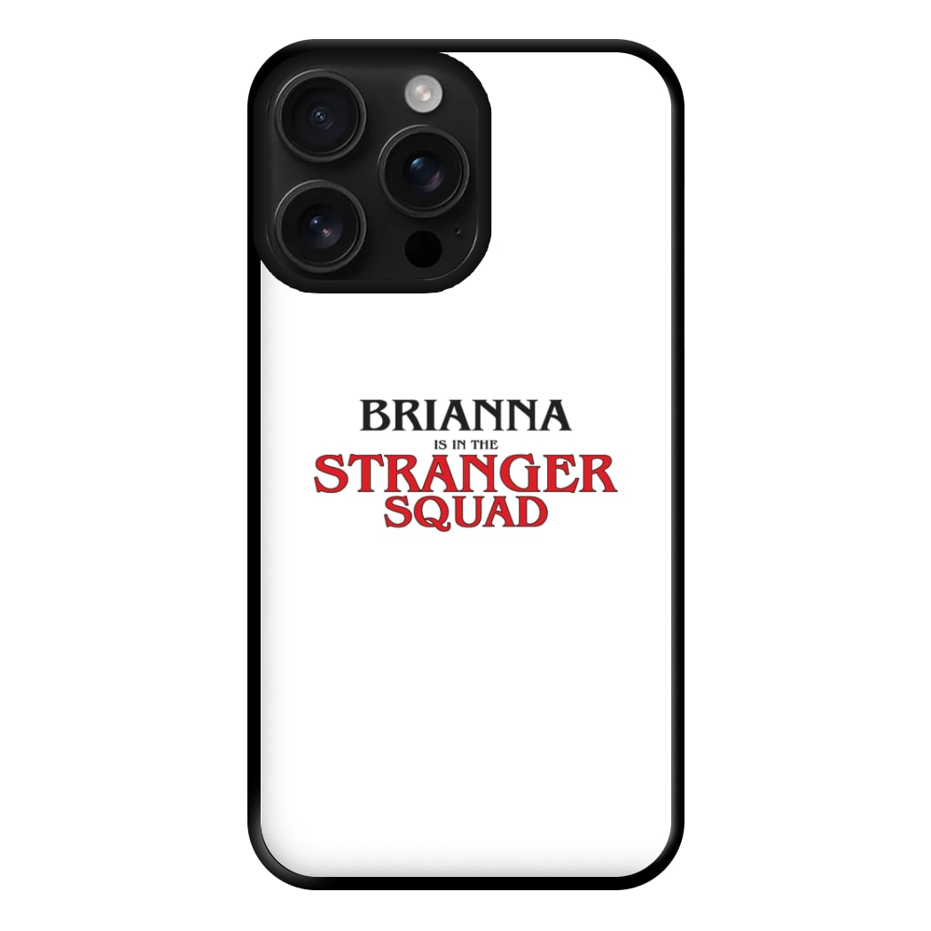 Stranger Squad - Personalised Stranger Phone Case