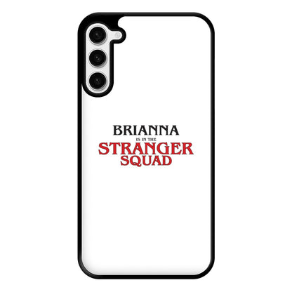 Stranger Squad - Personalised Stranger Phone Case for Galaxy S23 Plus