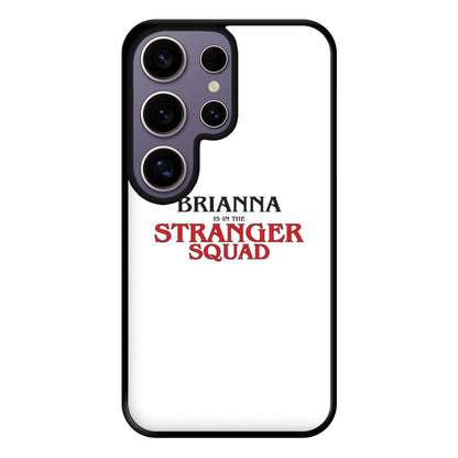 Stranger Squad - Personalised Stranger Phone Case for Galaxy S25 Ultra