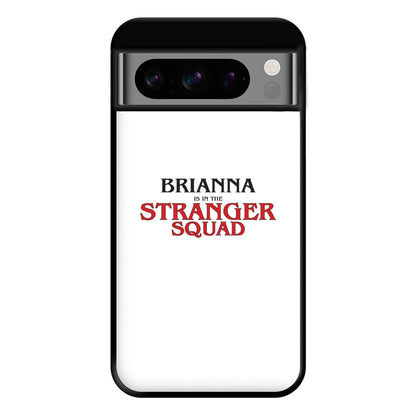 Stranger Squad - Personalised Stranger Phone Case for Google Pixel 8 Pro